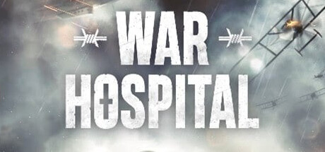 战地医院/War Hospital （更新v01.03.2024）