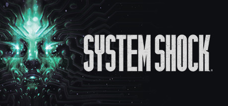 网络奇兵：重制版/System Shock（更新v1.2.18830）